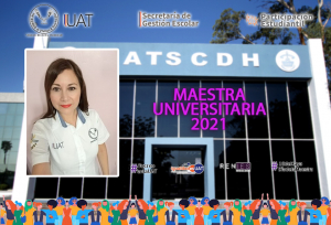 Designa UAT a &ldquo;Maestra  Universitaria 2021&rdquo;