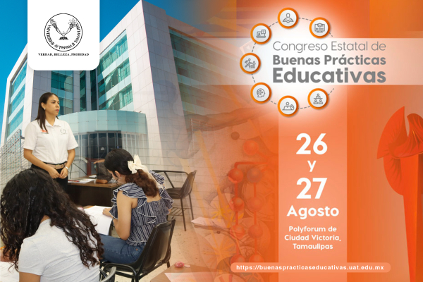 Prepara la UAT Congreso Estatal de Buenas Pr&aacute;cticas Educativas