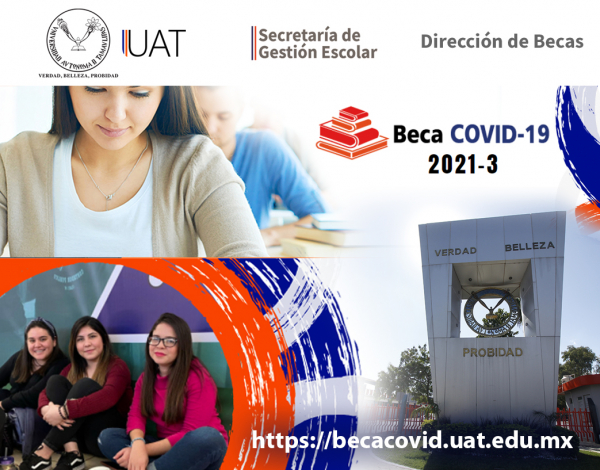 Publica UAT la convocatoria de la Beca COVID para estudiantes en desventaja econ&oacute;mica