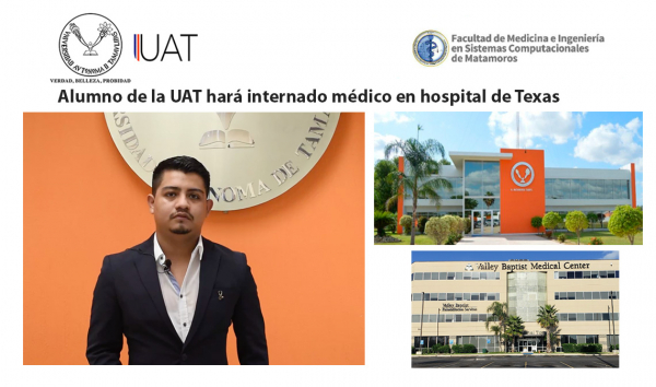 Alumno de la UAT har&aacute; internado m&eacute;dico en un hospital de Texas