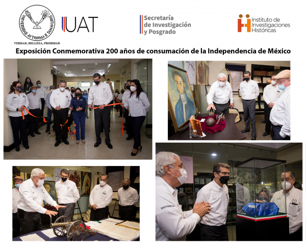 Inaugura Rector de la UAT la exposici&oacute;n &ldquo;200 a&ntilde;os de Independencia de M&eacute;xico&rdquo;