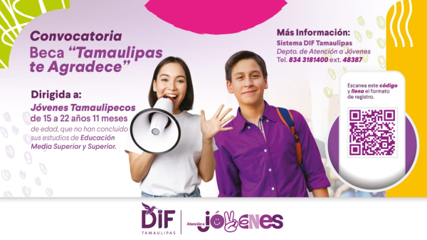 Convoca DIF Tamaulipas a participar en la beca &ldquo;Tamaulipas te agradece&rdquo;