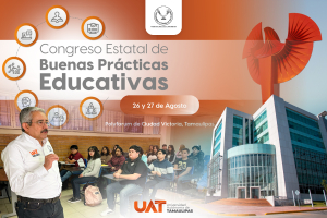 Promueve la UAT Congreso Estatal de Buenas Pr&aacute;cticas Educativas 2025