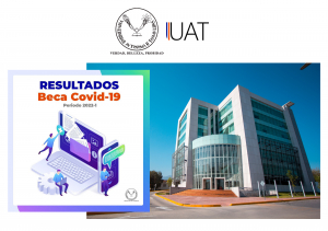 Publica la UAT resultados de la Beca COVID-19 para nuevo per&iacute;odo escolar